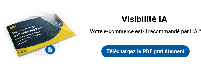 Visibilité IA&nbsp;  Votre e-commerce est-il recommandé par l'IA ? Téléchargez le PDF gratuitement