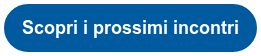 Scopri i prossimi incontri