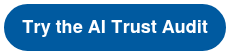 Try the AI Trust Audit