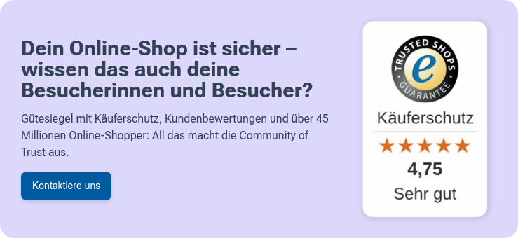 Dein Online-Shop ist sicher – wissen das auch deine Besucherinnen und Besucher?   Gütesiegel mit Käuferschutz, Kundenbewertungen und über 45 Millionen Online-Shopper: All das macht die Community of Trust aus.