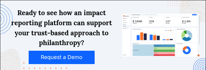 Ready to see how an impact reporting platform can support your trust-based approach to philanthropy?