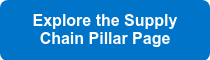 Explore the Supply Chain Pillar Page