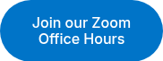 Join our Zoom Office Hours