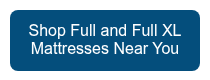 Shop Full and Full XL Mattresses Near You