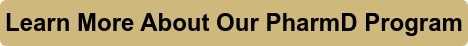 Learn More About Our PharmD Program