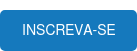 INSCREVA-SE