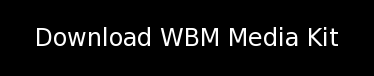 Download WBM Media Kit