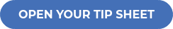 Open Your Tip Sheet