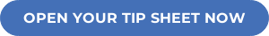 Open Your Tip Sheet Now