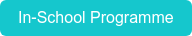 In-School Programme