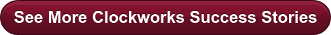 See More Clockworks Success Stories