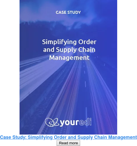Case Study: Simplifying Order and Supply Chain Management Read more