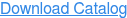 Download Catalog