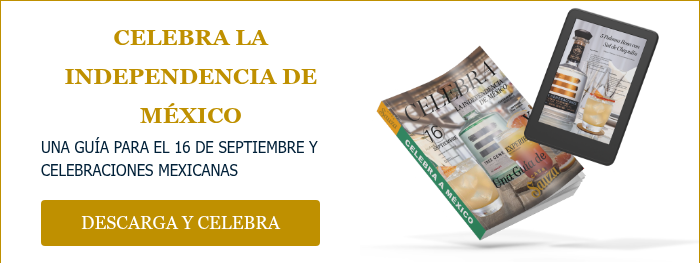 CELEBRA LA INDEPENDENCIA DE MÉXICO UNA GUÍA PARA EL 16 DE SEPTIEMBRE Y CELEBRACIONES MEXICANAS &nbsp;