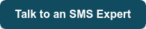 Talk to an SMS Expert