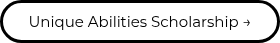 Unique Abilities Scholarship →