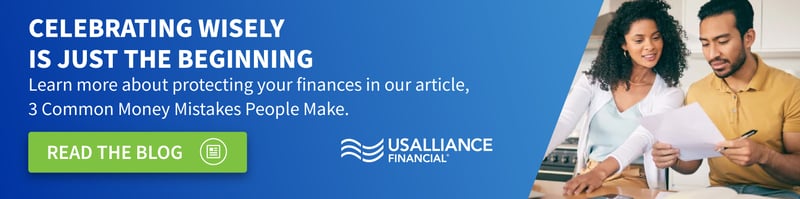 A couple review their finances in the kitchen with the words, " Celebrating wisely is just the beginning. Learn more about protecting your finances in our article, 3 Common Money Mistakes People Make."