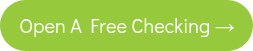 Open A Free Checking →
