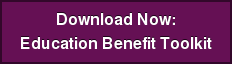 Download Now: Education Benefit Toolkit