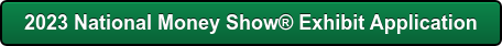 2022 National Money Show Exhibit Application