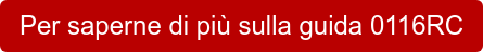 Per saperne di più sulla guida 0116RC