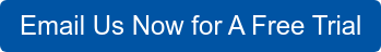 Email Us Now for A Free Trial