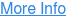 More Info