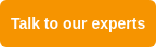 Talk to our experts