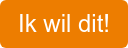 Ik wil dit!