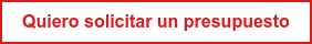 Quiero solicitar un presupuesto