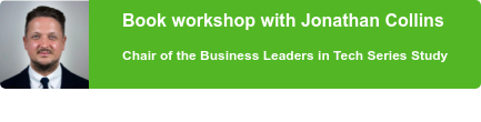 Book workshop with Jonathan Collins  Chair of the Business Leaders in Tech Series Study