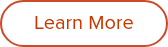 <span style="font-size: 20px; color: #c93600;"><strong>Learn More</strong></span>