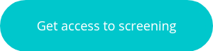 Get access to screening