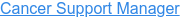 Cancer Support Manager