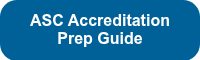 ASC Accreditation Prep Guide
