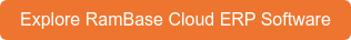 Explore RamBase Cloud ERP Software