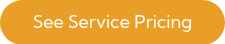 See Service Pricing