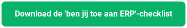 Download de 'ben jij toe aan ERP'-checklist