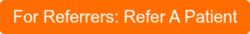 For Referrers: Refer A Patient