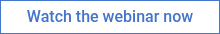 Watch the webinar now