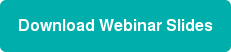 Download Webinar Slides