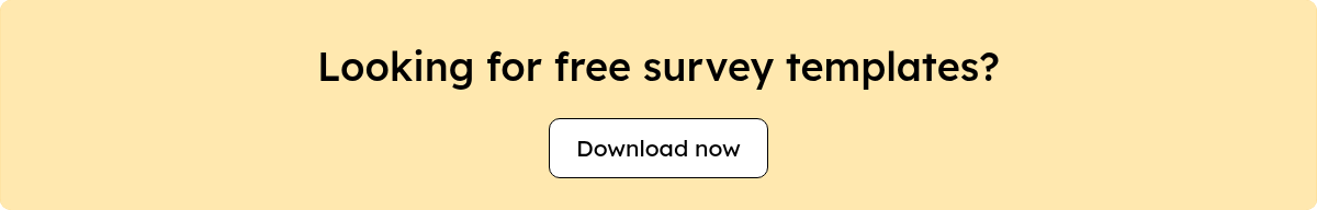 Looking for free survey templates?{{ include_custom_fonts({"Lexend":["Black","Bold","Extra Bold","Extra Light","Light","Medium","Regular","Semi Bold","Thin"]}) }}