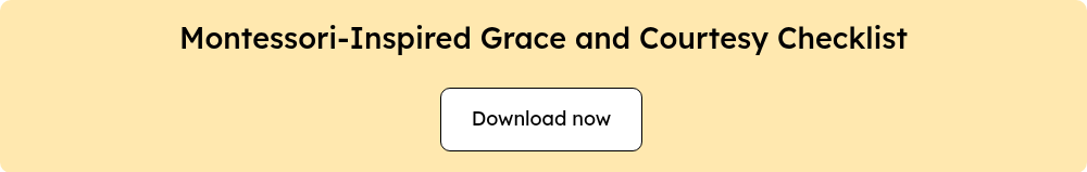 Montessori-Inspired Grace and Courtesy Checklist