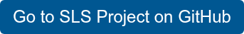Go to SLS Project on GitHub