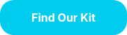 FIND OUR KIT
