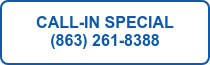CALL-IN SPECIAL (863) 261-8388