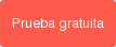 Prueba gratuita