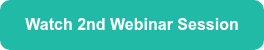 Watch 2nd&nbsp;Webinar Session