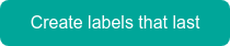Create labels that last