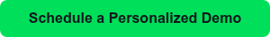 Schedule a Personalized Demo